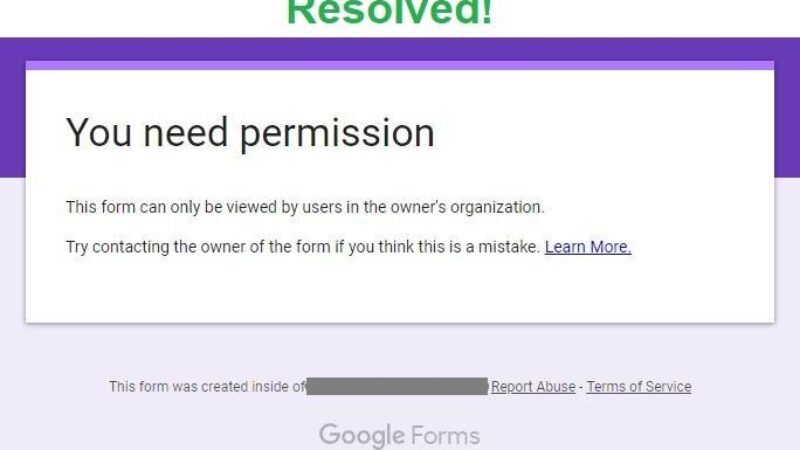 Google Forms: You Need Permission - This form can only be viewed by users in the owner's organization