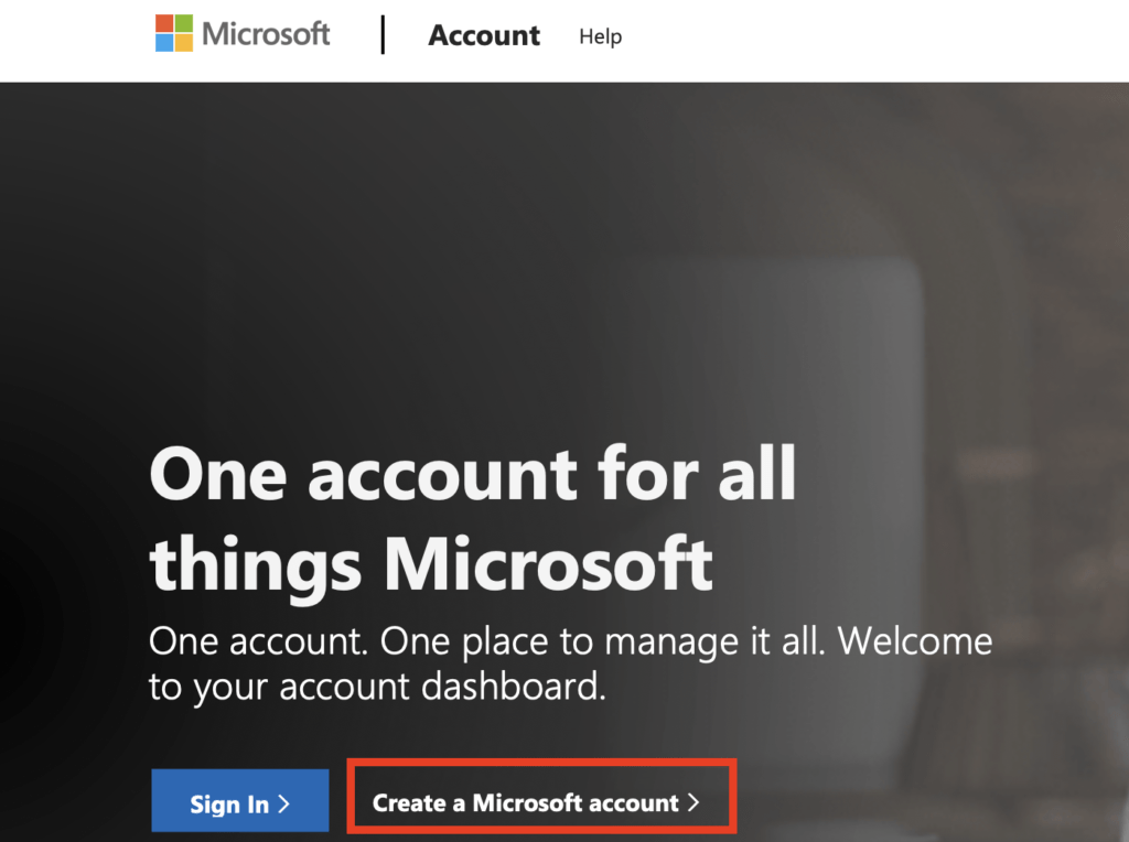 Create a Microsoft Account.