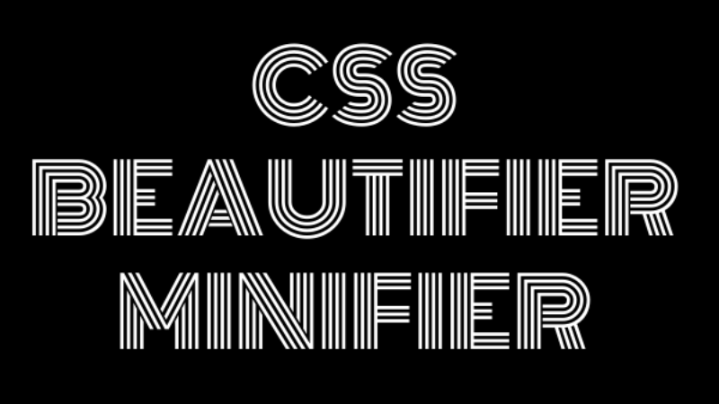 CSS Beautifier & Minifier