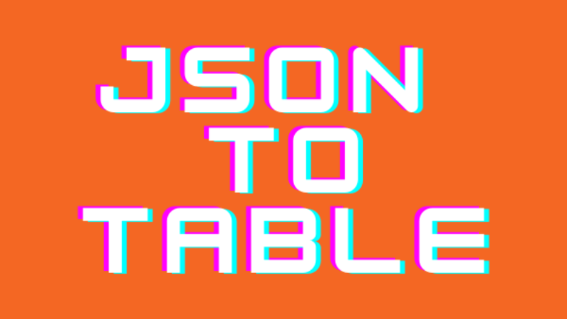 JSON to Table Converter